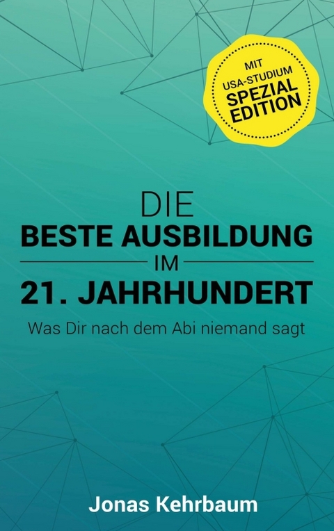 Die beste Ausbildung im 21. Jahrhundert - Jonas Kehrbaum