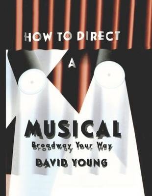 How to Direct a Musical