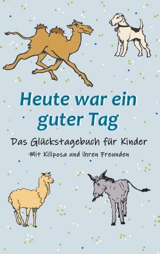 Heute war ein guter Tag