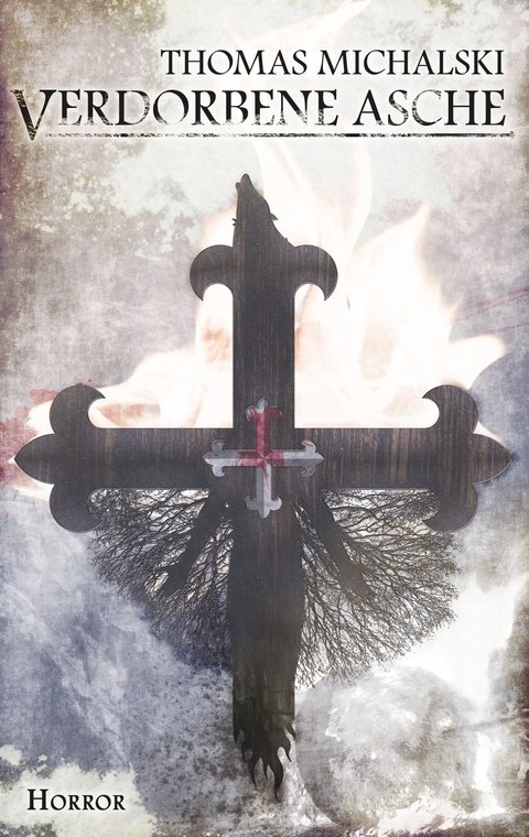 Verdorbene Asche - Thomas Michalski