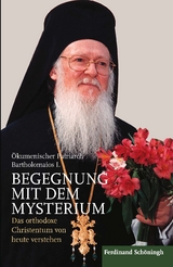 Begegnung mit dem Mysterium - Bartholomaios Arhondonis
