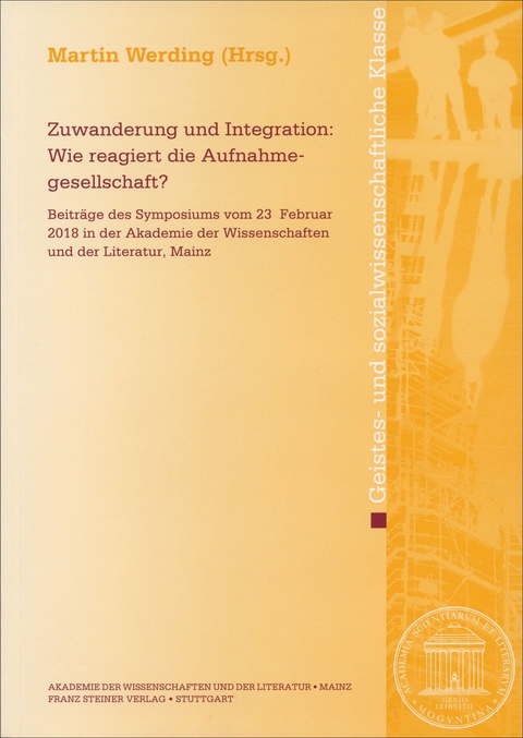 Zuwanderung und Integration: Wie reagiert die Aufnahmegesellschaft? - 