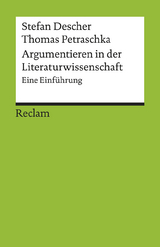 Argumentieren in der Literaturwissenschaft. Eine Einf&uuml;hrung - Stefan Descher, Thomas Petraschka