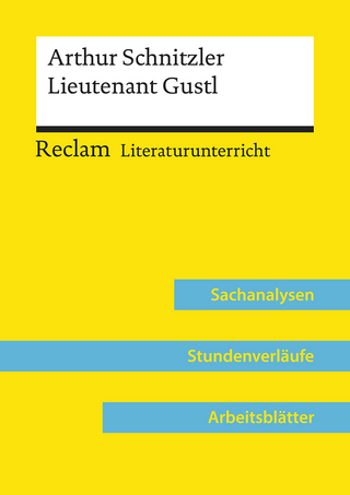 Arthur Schnitzler: Lieutenant Gustl (Lehrerband) | Mit Downloadpaket (Unterrichtsmaterialien)