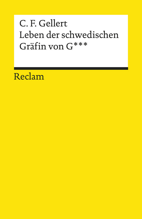 Leben der schwedischen Gr&auml;fin von G*** - Christian F&uuml;rchtegott Gellert