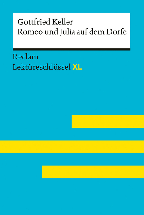 Romeo und Julia auf dem Dorfe von Gottfried Keller - Gottfried Keller, Klaus-Dieter Metz