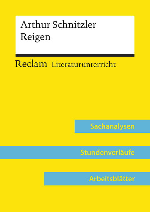 Arthur Schnitzler: Reigen (Lehrerband) | Mit Downloadpaket (Unterrichtsmaterialien) -  Annemarie Niklas
