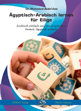&Auml;gyptisch-Arabisch lernen f&uuml;r Eilige - Mohamed Dr. Abdel Aziz