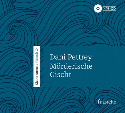 M&ouml;rderische Gischt - Dani Pettrey