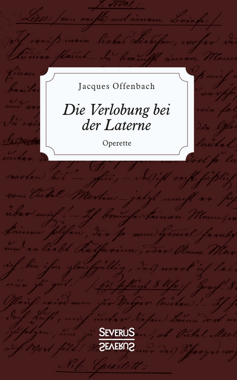 Die Verlobung bei der Laterne - Jacques Offenbach