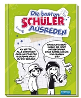 Tr&ouml;tsch Die besten Sch&uuml;lerausreden - 
