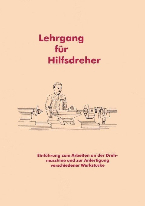 Lehrgang f&uuml;r Hilfsdreher