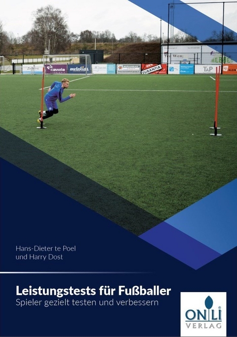 Leistungstests f&uuml;r Fu&szlig;baller - Hans-Dieter Te Poel, Harry Dost