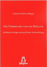 Die Verbrechen und die Br&auml;uche - Johann Ulrich Schlegel