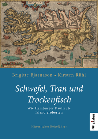 Schwefel, Tran und Trockenfisch. Wie Hamburger Kaufleute Island eroberten