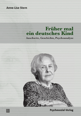 Fr&uuml;her mal ein deutsches Kind - Anne-Lise Stern