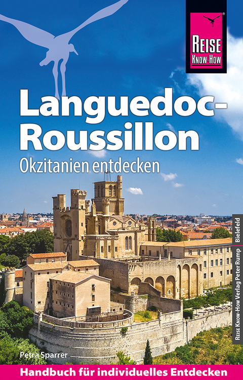 Reise Know-How Reisef&uuml;hrer Languedoc-Roussillon Okzitanien entdecken - Petra Sparrer