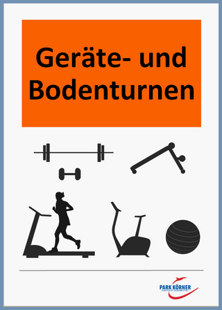 Gerät- und Bodenturnen - digitales Buch für die Schule, anpassbar auf jedes Niveau