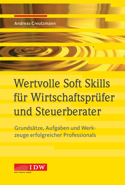 Wertvolle Soft Skills f&uuml;r Wirtschaftspr&uuml;fer und Steuerberater - Andreas Creutzmann