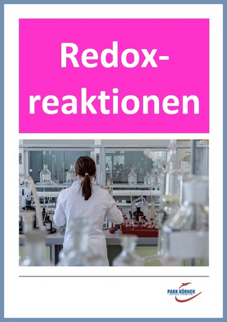 Chemieunterricht: Redoxreaktionen, Gewinnung eines Metalls, Oxidation, Redoxreihe, Stoffkunde, Eisen, Metalle, Silicium, Eisen - digitales Buch für die Schule, anpassbar auf jedes Niveau