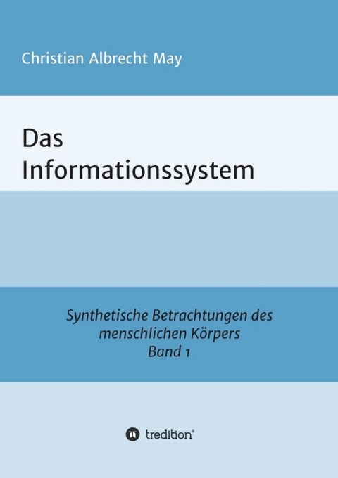 Das Informationssystem - Christian Albrecht May