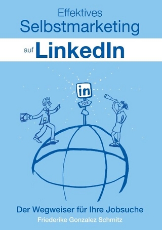 Effektives Selbstmarketing auf LinkedIn