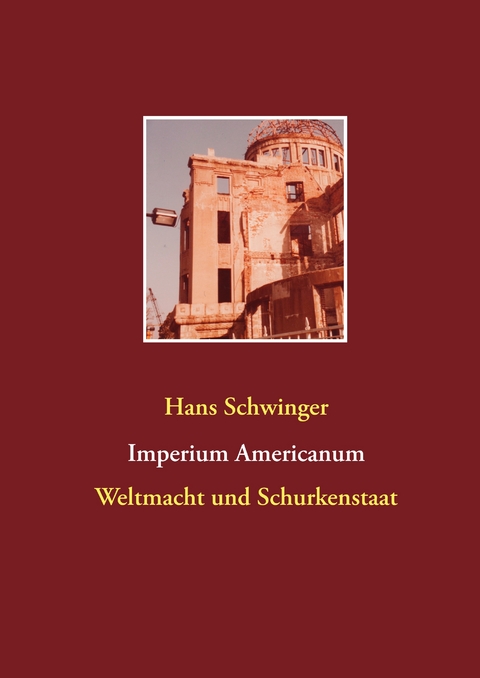 Imperium Americanum - Hans Schwinger