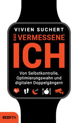 Das vermessene Ich - Vivien Suchert