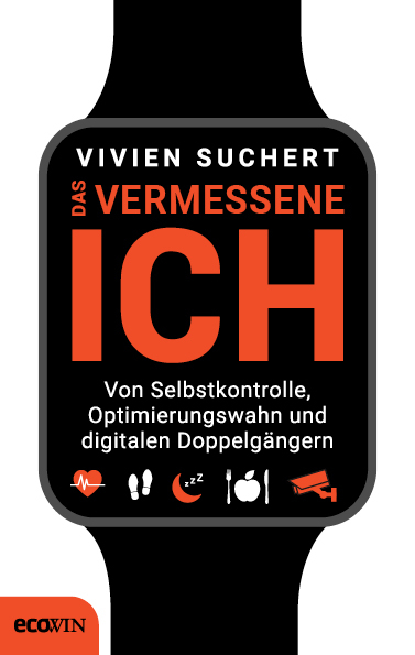 Das vermessene Ich - Vivien Suchert
