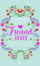 Freundinnen - Corinne Luca