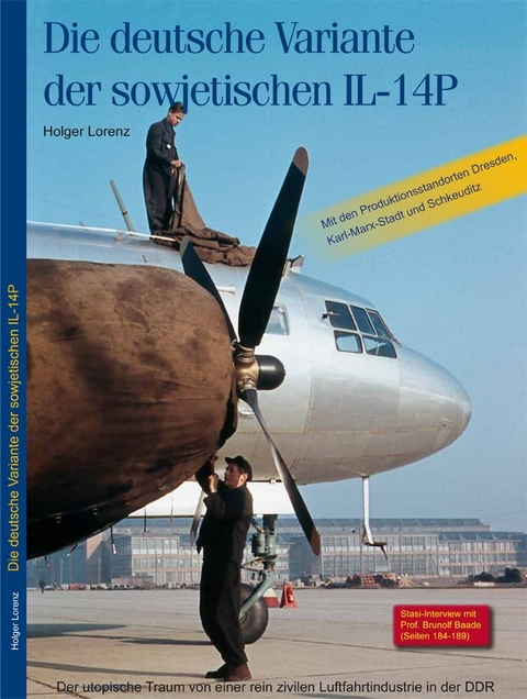 Die deutsche Variante der sowjetischen IL-14P - Holger Lorenz