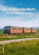 Die Madonnenlandbahn - Anne Grie&szlig;er