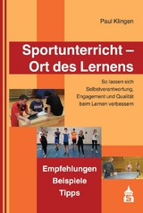Sportunterricht - Ort des Lernens - Paul Klingen