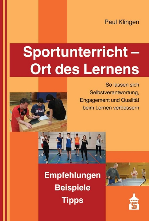 Sportunterricht - Ort des Lernens - Paul Klingen