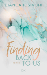 Finding Back to Us - Bianca Iosivoni