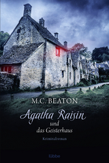 Agatha Raisin und das Geisterhaus - M. C. Beaton