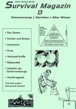 Das praktische Survival Magazin Nummer 13