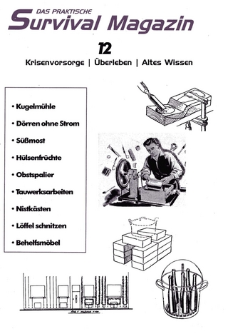 Das praktische Survival Magazin Nummer 12