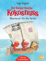 Der kleine Drache Kokosnuss - Abenteuer f&uuml;r die Ferien - Ingo Siegner