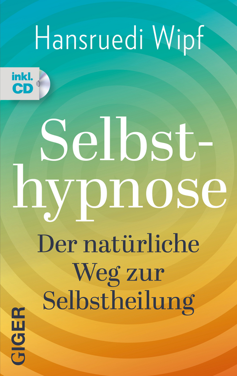 Selbsthypnose - Hansruedi Wipf