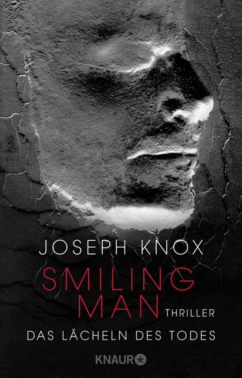 Smiling Man. Das L&auml;cheln des Todes - Joseph Knox