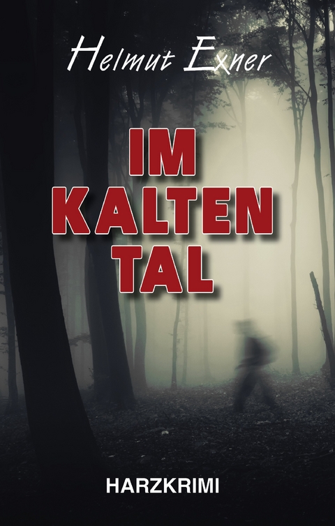 Im Kalten Tal - Helmut Exner