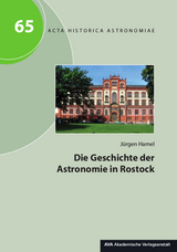 Die Geschichte der Astronomie in Rostock - J&uuml;rgen Hamel