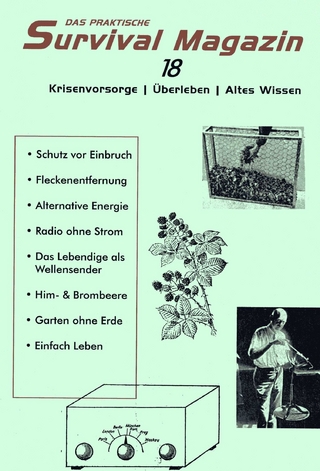 Das praktische Survival Magazin Nummer 18