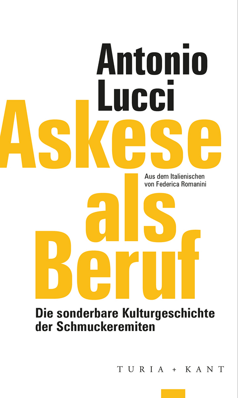 Askese als Beruf - Antonio Lucci