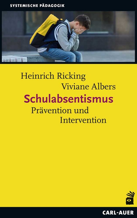 Schulabsentismus - Heinrich Ricking, Viviane Albers