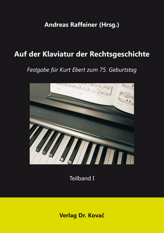 Auf der Klaviatur der Rechtsgeschichte