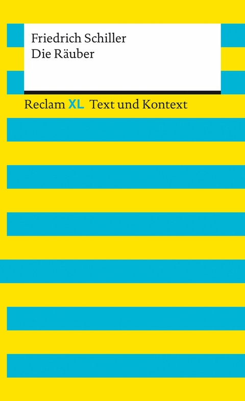 Die R&auml;uber. Textausgabe mit Kommentar und Materialien - Friedrich Schiller