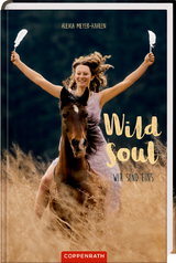 Wild soul - Alexia Meyer-Kahlen