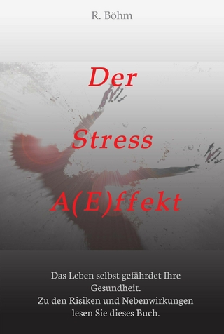 Der Stress A(E)ffekt